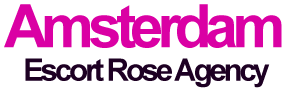 Amsterdam Escorts Rose Agency